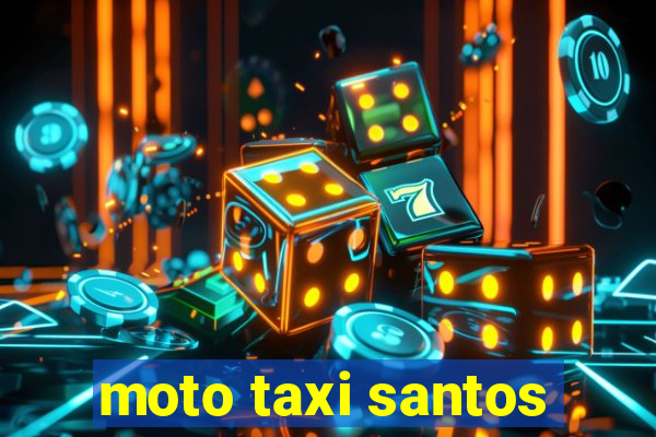 moto taxi santos